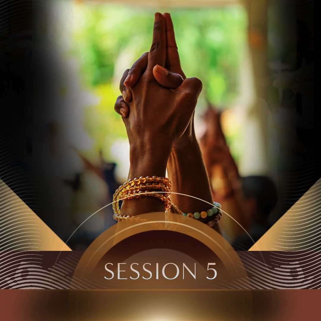 Session 05 — Releasing the Knots of the Heart